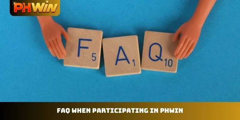 FAQ when participating in PHWIN