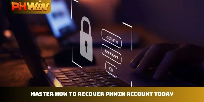 Master how to recover PHWIN account today