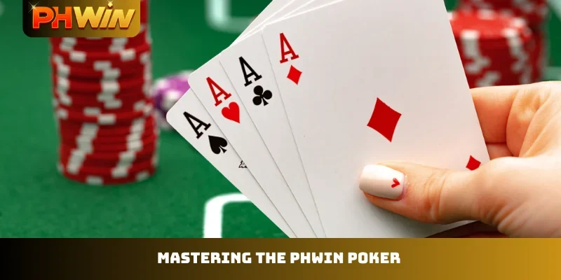 mastering the phwin poker