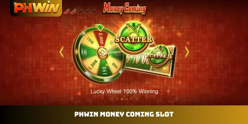 PHWIN Money Coming slot