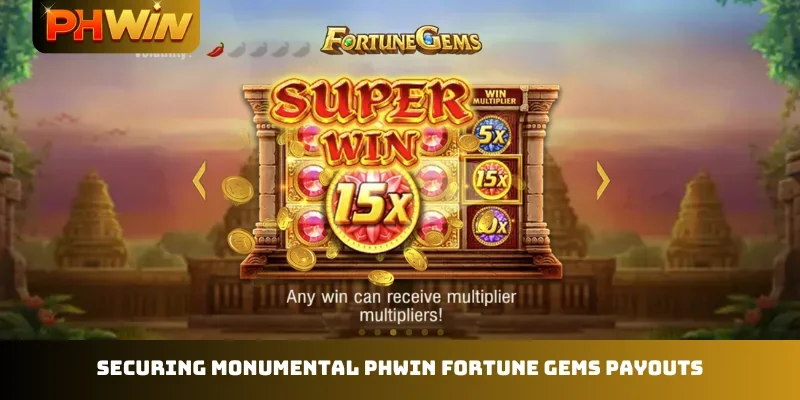 Securing monumental PHWIN Fortune Gems payouts